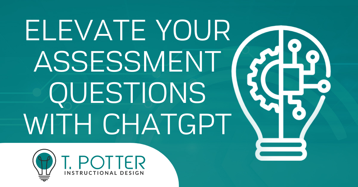 Elevate Your Assessment Questions with ChatGPT