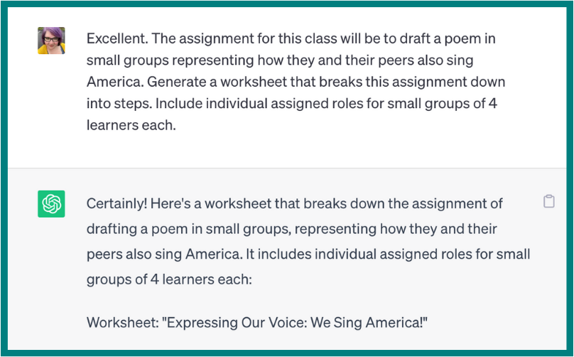 Excellent. The assignment for this class will be to draft a poem in small groups representing how they and their peers also sing America. Generate a worksheet that breaks this assignment down into steps. Include individual assigned roles for small groups of 4 learners each.