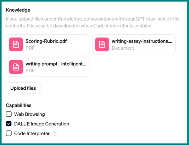 A screenshot of the GPT Builder Configure tab. It shows files uploaded under Knowledge named Scoring Rubric, Writing Prompt, and Writing Essay Instructions. It also shows that the capability for web browsing is unchecked.